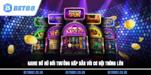 Game Nổ Hũ Đổi Thưởng Hấp Dẫn Với Cơ Hội Trúng Lớn