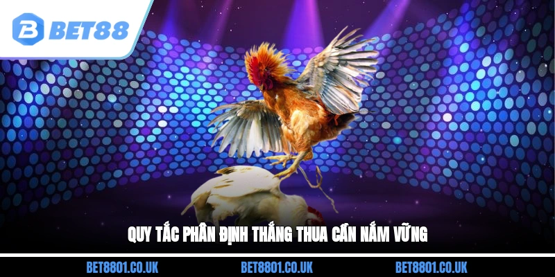 Quy tắc phân định thắng thua cần nắm vững